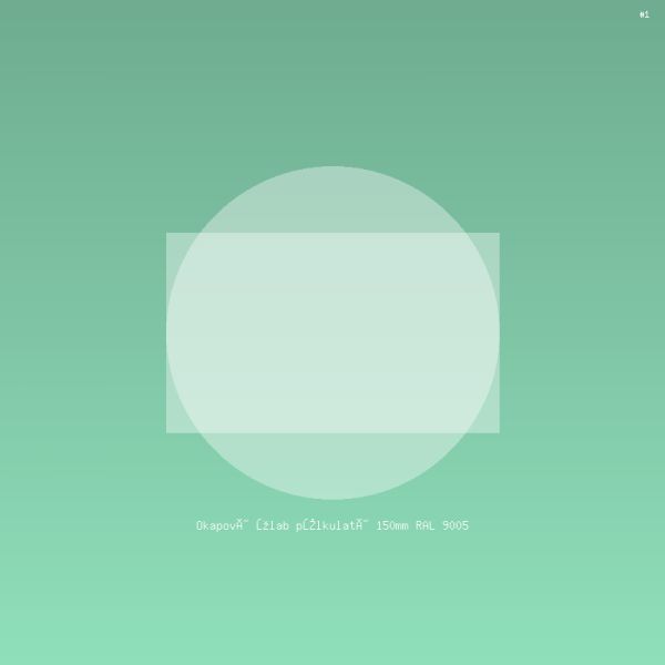 Okapový žlab půlkulatý 150mm RAL 9005